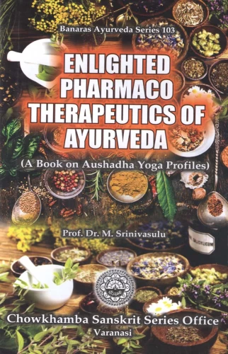 Enlighted Pharmaco Therapeutics of Ayurveda