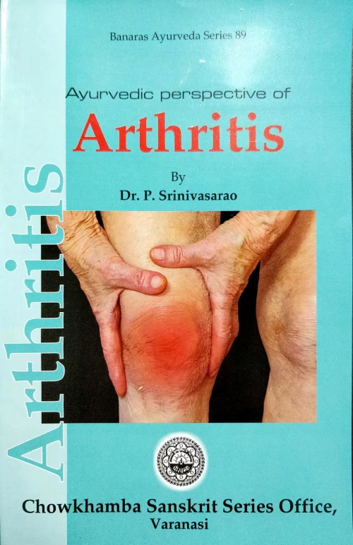 Arthritis: Ayurvedic Perspective
