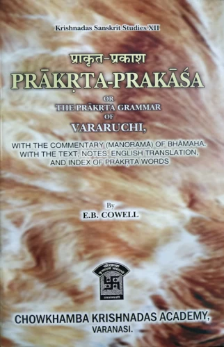 Prakrta-Prakasa or The Prakrta Grammar of Vararuci