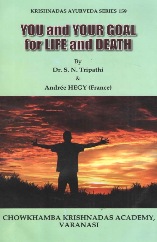 You and Your Goal for Life and Death